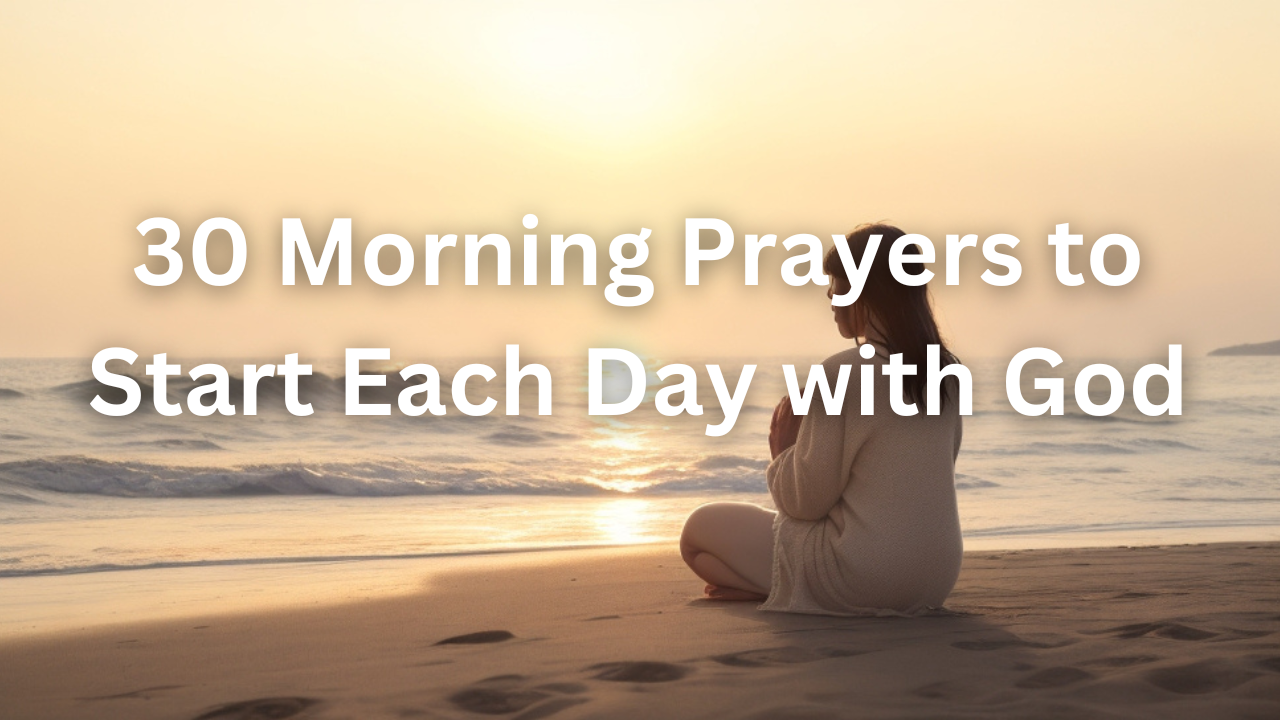30 Morning Prayers To Start Each Day With God Lafia Craft 30 Morning Prayers To Start Each Day With God Lafia Craft
