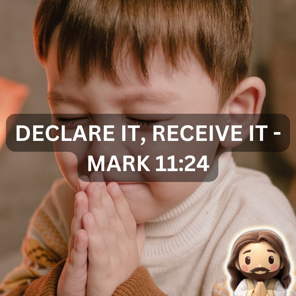 Mark 11:24: How to Pray Boldly and Trust God for the Impossible