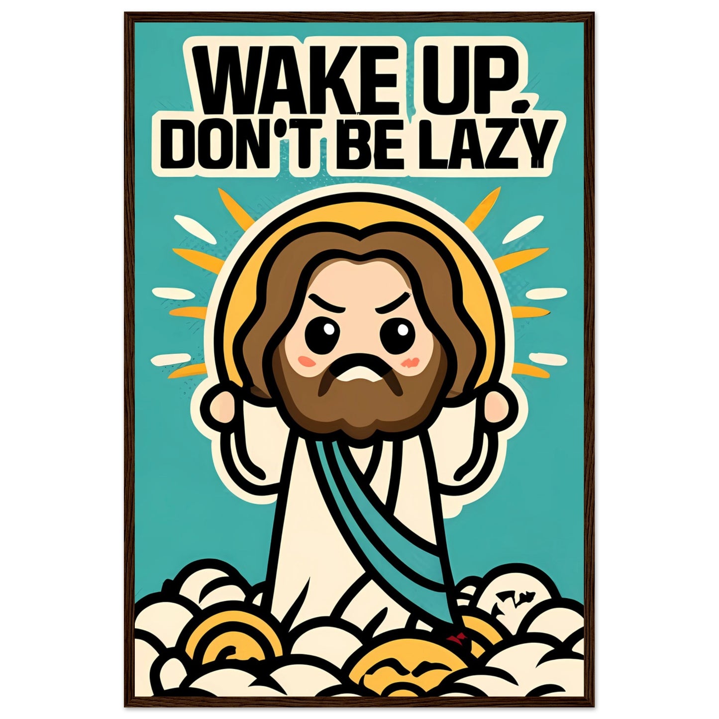 Wake Up, Don't Be Lazy Chibi Cartoon Kawaii Jesus Sunrise Framed Poster