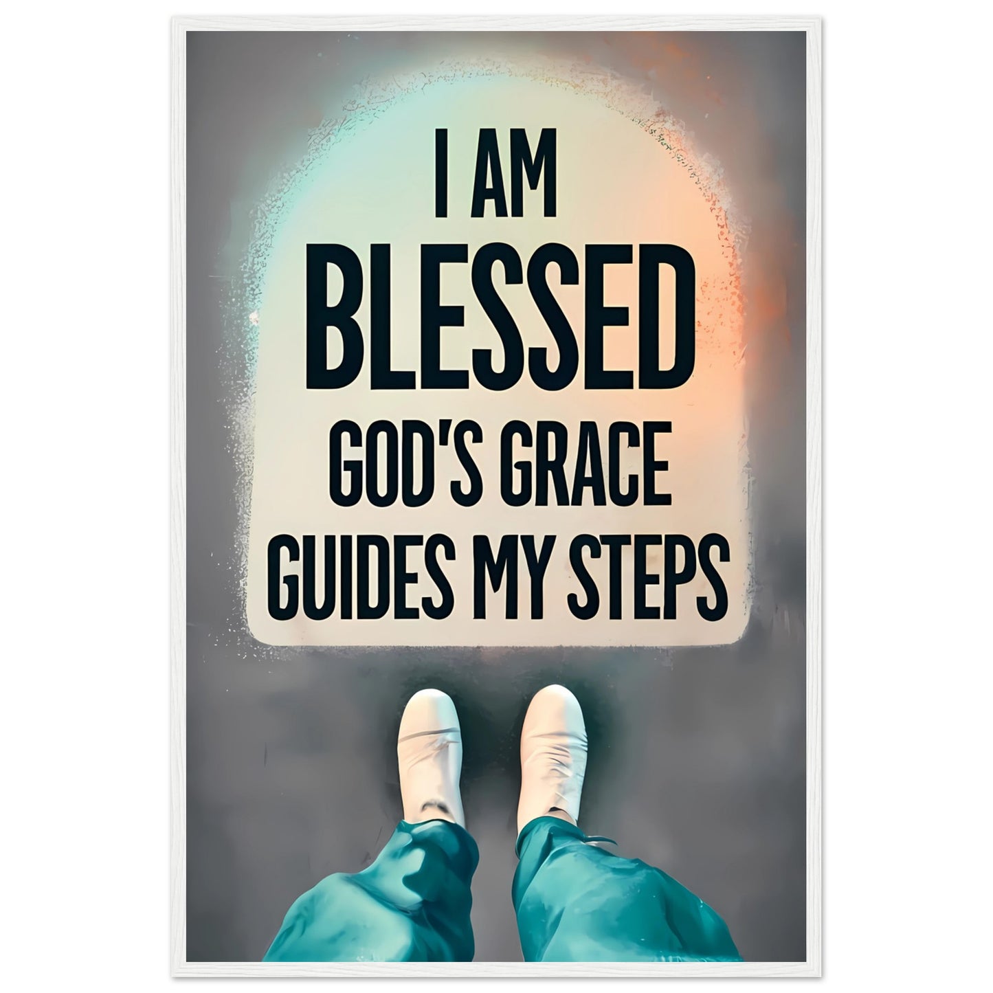 I Am Blessed, God's Grace Guides My Steps Framed Poster