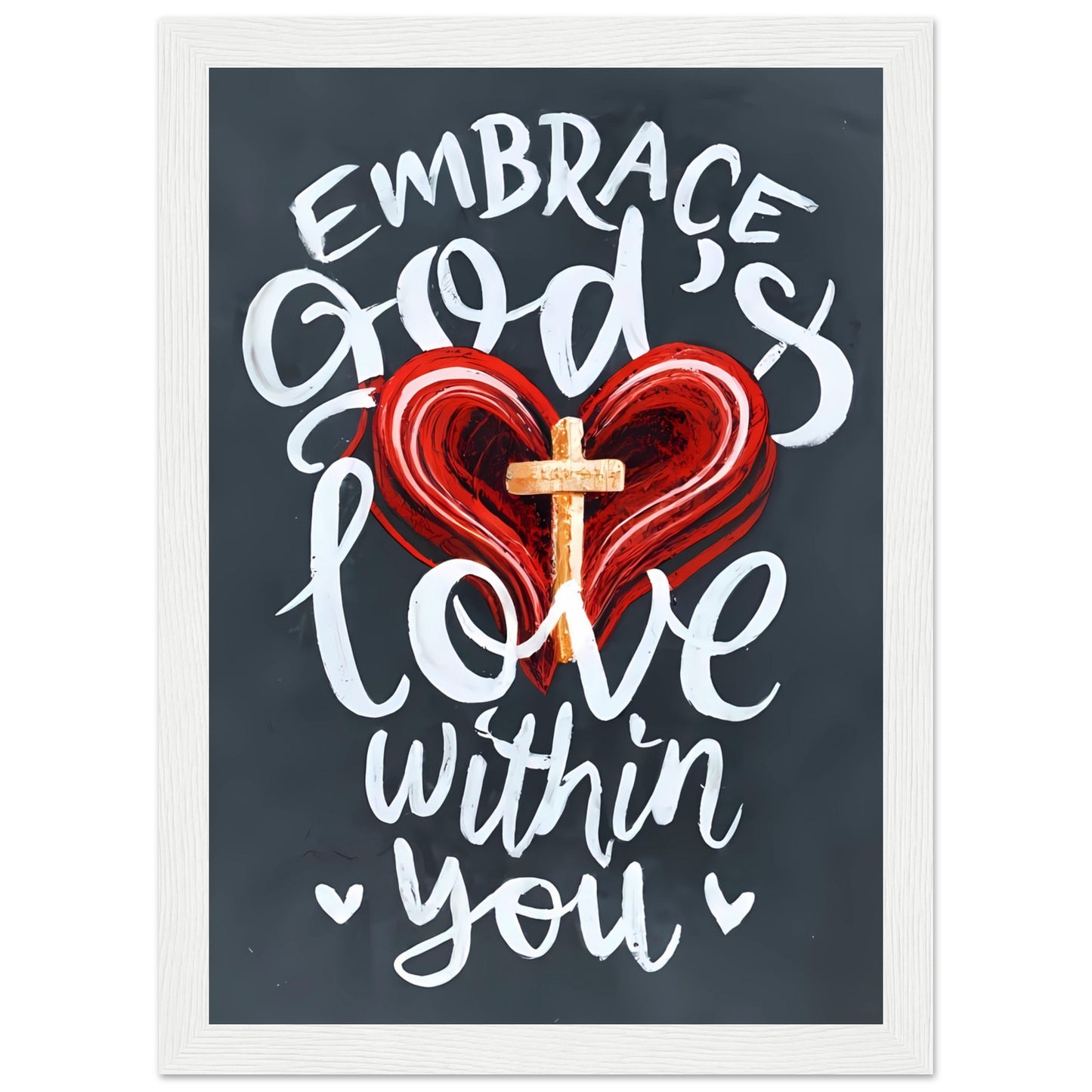 Embrace God's Love Within You Framed Poster