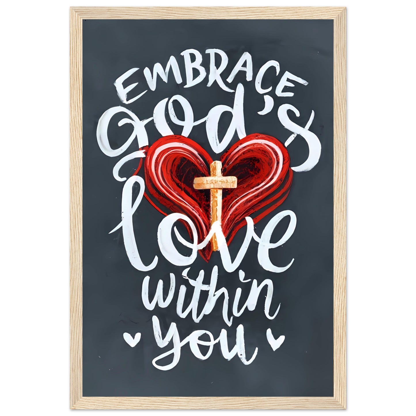 Embrace God's Love Within You Framed Poster