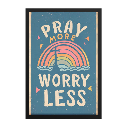 "Pray More, Worry Less" Retro Style Framed Print