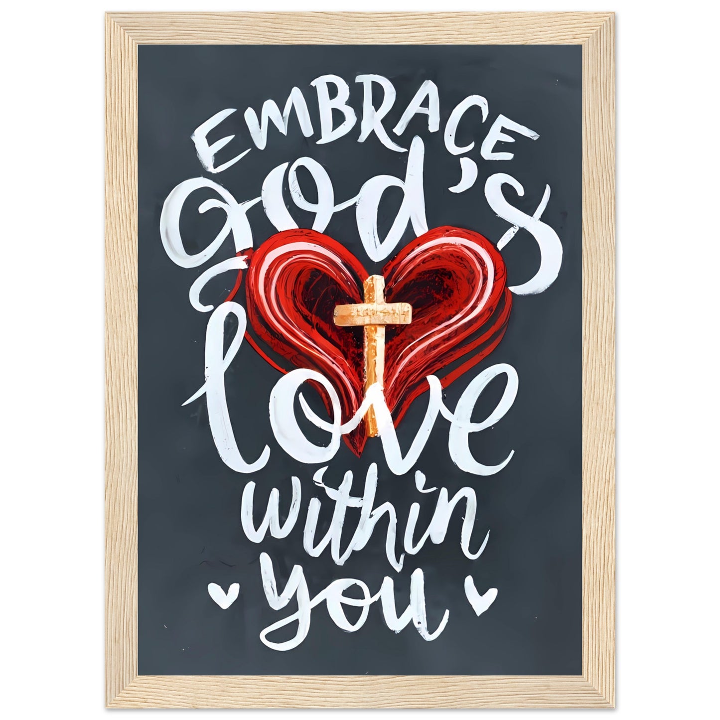 Embrace God's Love Within You Framed Poster